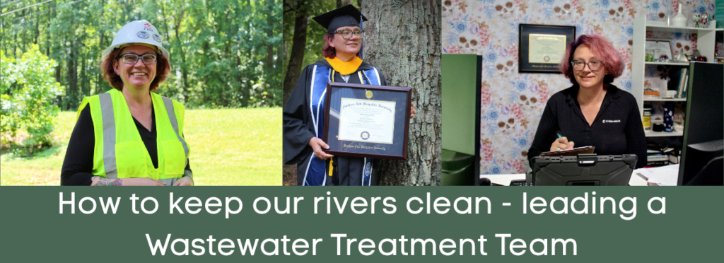 Photos of Robin Deal with text saying How to keep our rivers clean - leading a Wastewater Treatment Team