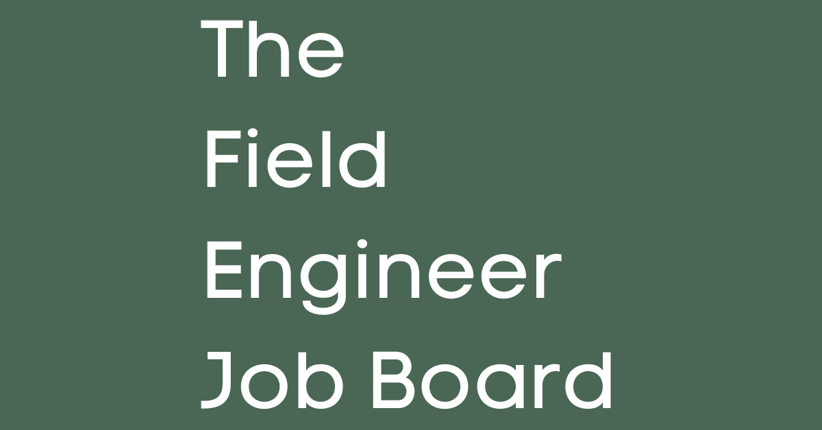 The Field Engineer Job Board - The Field Engineer