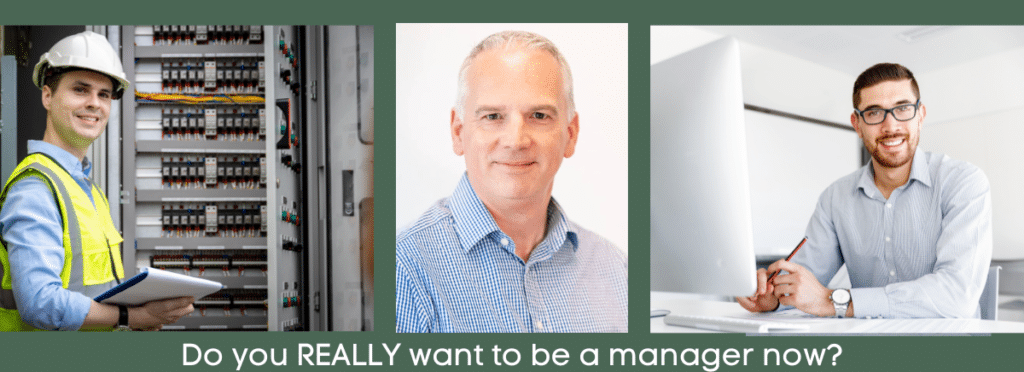 Do you REALLY want to be a manager now?