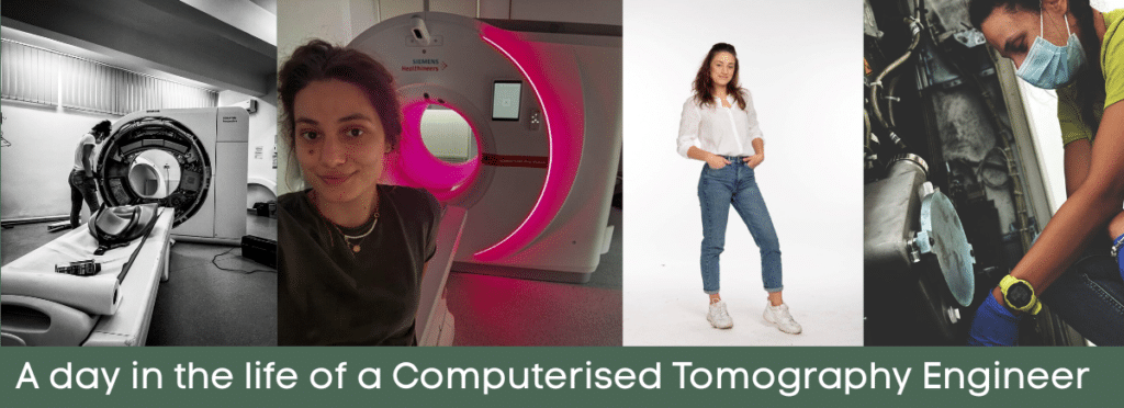 Collage of photos of Luiza Culeasca and text saying A day in the life of a Computerised Tomography Engineer