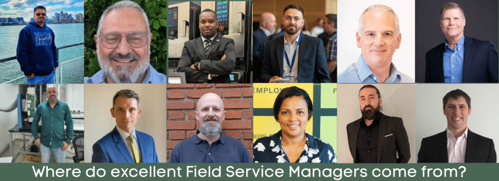 Photos of twelve Field Service Managers and leaders with text saying 'Where do excellent Field Service Managers come from?'