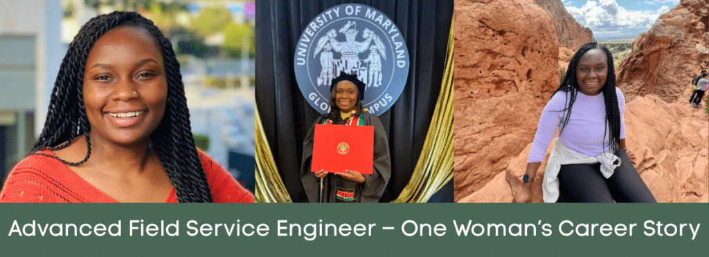 Photos of Tiffany Nungari. Text saying Advanced Field Service Engineer – One Woman’s Career Story