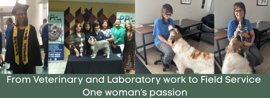 Photos of Yvette Ocasio with pets and with text saying From Veterinary and Laboratory work to Field Service – one woman’s passion
